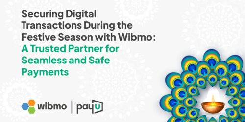 Securing Digital Transactions During the Festive Season with Wibmo: A Trusted Partner for Seamless and Safe Payments